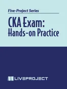 CKA Exam: Hands-on Practice