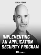 Implementing an Application Security Program