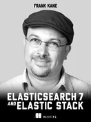 Elasticsearch 7 and Elastic Stack