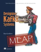 Designing Kafka Systems