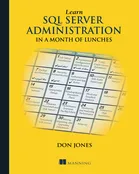Learn SQL Server Administration in a Month of Lunches