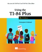 Using the TI-84 Plus, Second Edition