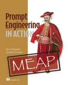 Prompt Engineering in Action