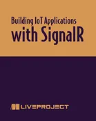 Building IoT Applications with SignalR