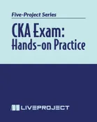 CKA Exam: Hands-on Practice