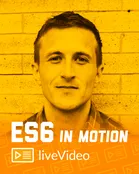 ES6 in Motion