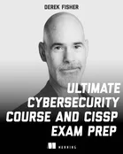 Ultimate Cybersecurity Course and CISSP Exam Prep