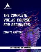 The Complete Vue.JS Course for Beginners: Zero to Mastery