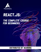 React.JS: The Complete Course for Beginners