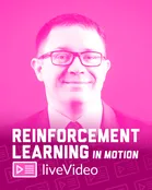 Reinforcement Learning in Motion