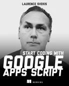 Start Coding with Google Apps Script