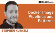 Docker Image Pipelines and Patterns