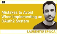 Mistakes to Avoid When Implementing an OAuth2 System