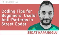 Coding Tips for Beginners: Useful Anti-Patterns in Street Coder