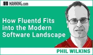 How Fluentd Fits Into the Modern Software Landscape