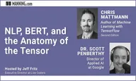 NLP, BERT, and the Anatomy of the Tensor
