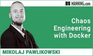 Chaos Engineering with Docker
