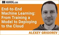 End-to-End Machine Learning: From Training a Model to Deploying to the Cloud