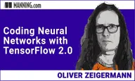 Coding Neural Networks with TensorFlow 2.0