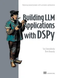 Building LLM Applications with DSPy