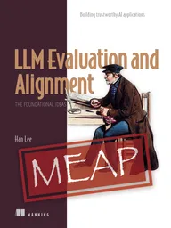 LLM Evaluation and Alignment, The Foundational Ideas
