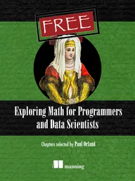 Exploring Math for Programmers and Data Scientists
