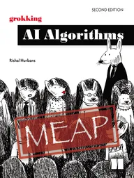 Grokking AI Algorithms, Second Edition