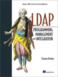 LDAP Programming, Management and Integration