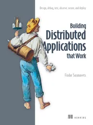 Building Distributed Applications that Work