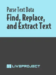 Find, Replace, and Extract Text