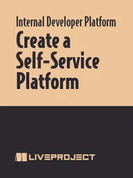 Create a Self-Service Platform