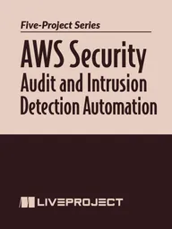 AWS Security: Audit and Intrusion Detection Automation