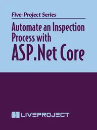Automate an Inspection Process with ASP.Net Core
