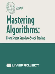Mastering Algorithms: From Smart Search to Stock Trading