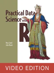 Practical Data Science with R Video Edition