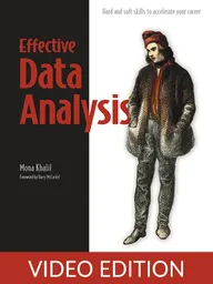 Effective Data Analysis Video Edition