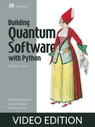 Building Quantum Software with Python Video Edition