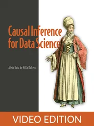 Causal Inference for Data Science Video Edition