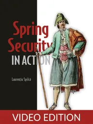 Spring Security in Action, Second Edition Video Edition