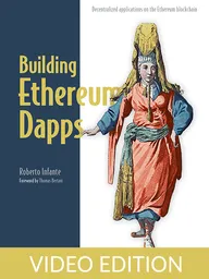 Building Ethereum Dapps Video Edition
