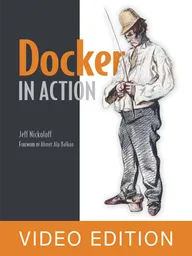 Docker in Action Video Edition