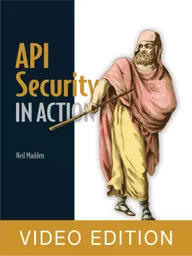 API Security in Action Video Edition