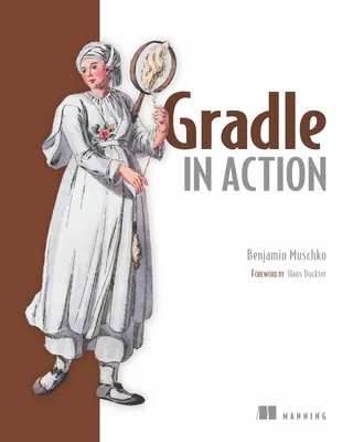 Gradle in Action