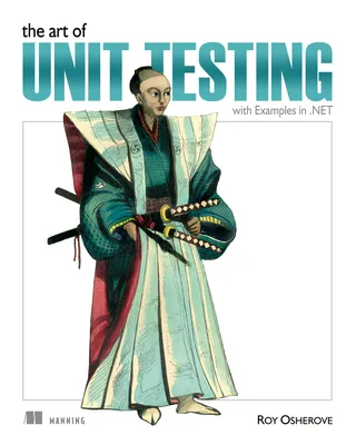 The Art of Unit Testing