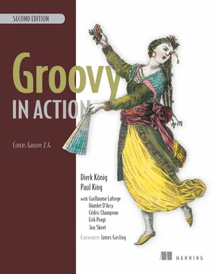 Groovy in Action, Second Edition