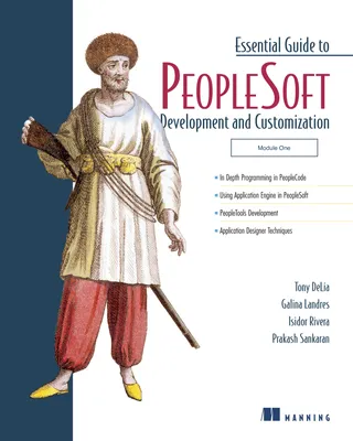 Essential Guide to Peoplesoft Development and Customization