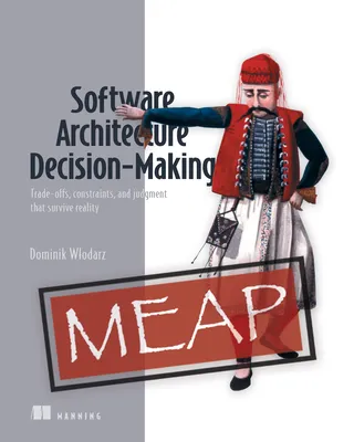 Software Architecture Decision-Making