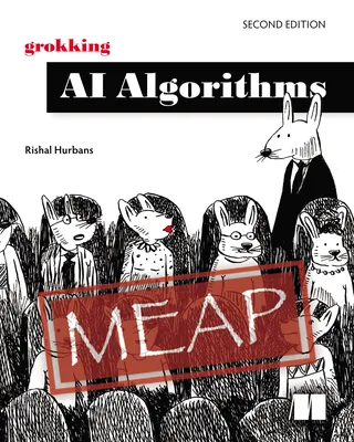 Grokking AI Algorithms, Second Edition