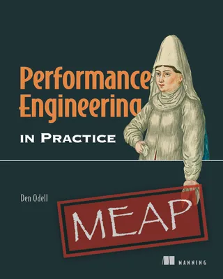 Performance Engineering in Practice