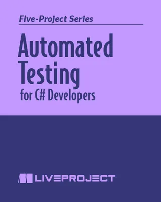 Automated Testing for C# Developers